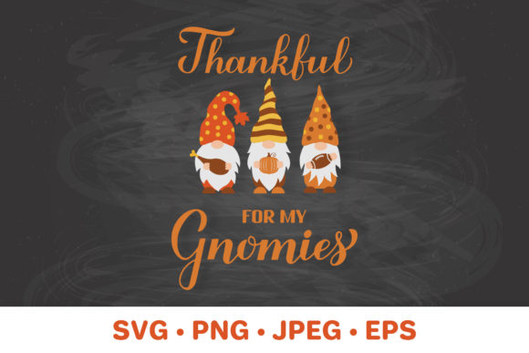 Download Thankful for My Gnomies. Thanksgiving - Thanksgiving Collection